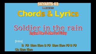 Soldier in the Rain - Chords and Lyrics by England Dan & John Ford Coley    NOTE: CAPO 2ND FRET