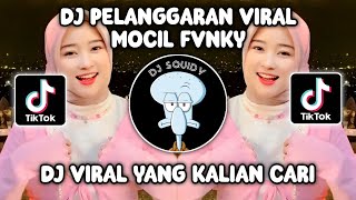 DJ PELANGGARAN | DJ TRIMO NGALIH NGEMPET PERIH VIRAL TIKTOK TERBARU BY MOCIL FVNKY FT PANI FVNKY