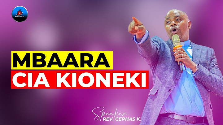 MBAARA CIA KIONEKI | REV. CEPHAS KARANJA