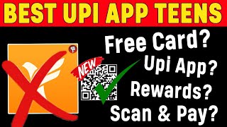 Best upi app for Teenager | Fampay Like app for minors | Best upi app for under 18