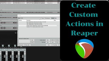 Custom Actions in Reaper