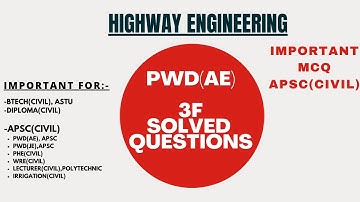 Assam PWD(JE) 3f solved question paper| MCQ Part-8 Highway Engineering(Pt-2)