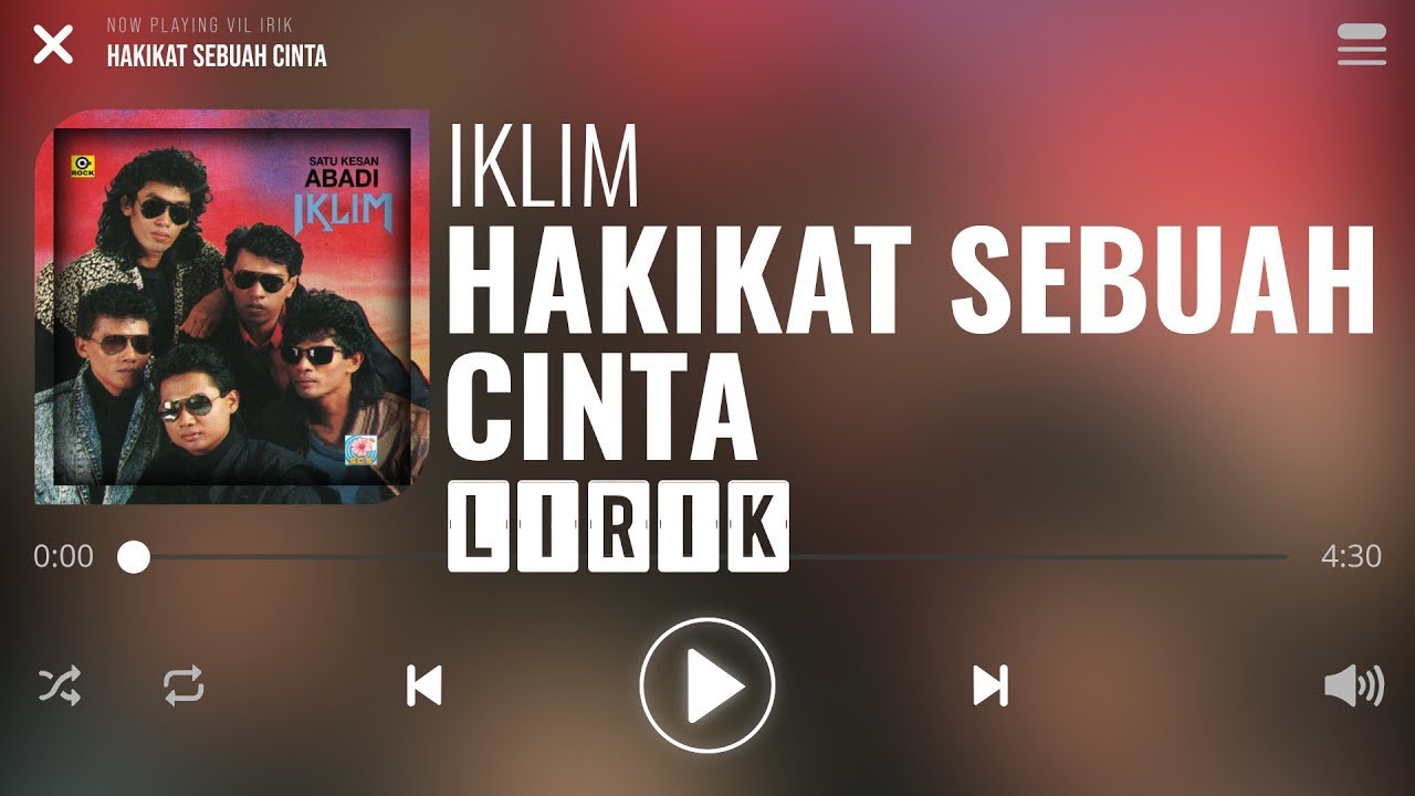 IKLIM | HAKIKAT SEBUAH CINTA IKLIM | HAKIKAT SEBUAH CINTA