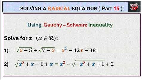 How to Solve a Radical Equation (Step by Step) - Part 15