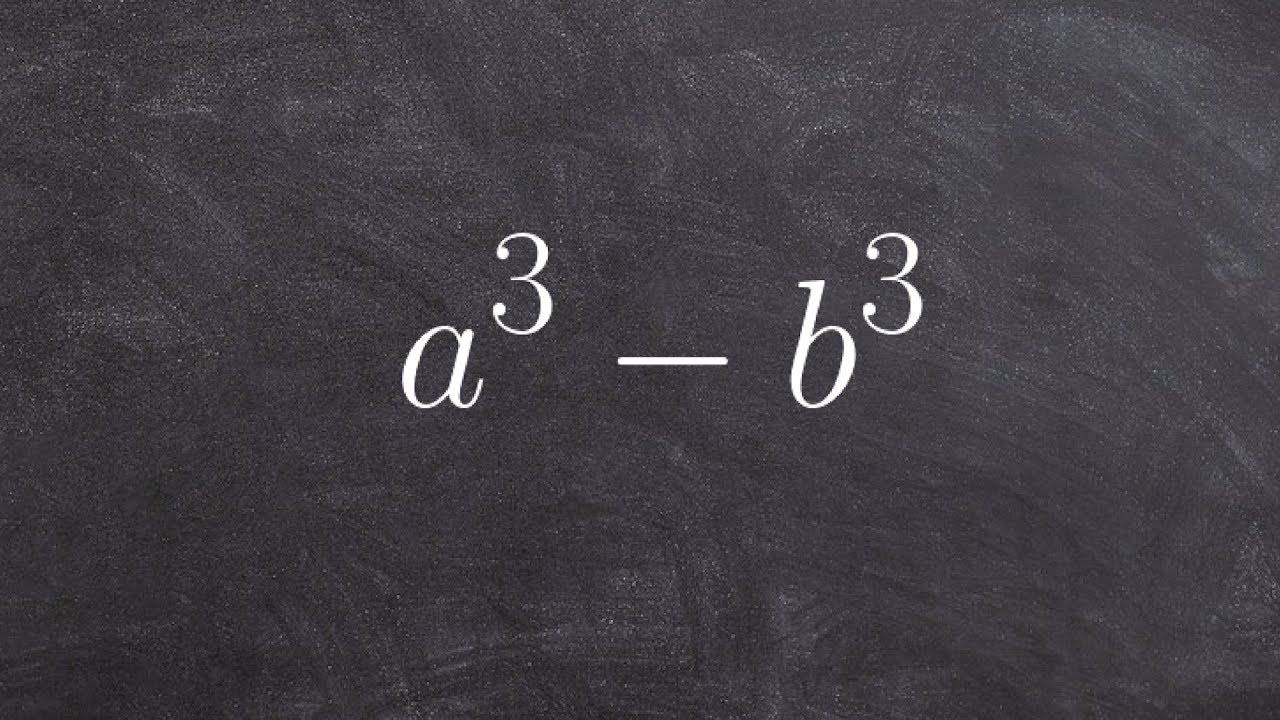 What are the formulas for the sum and difference of two cubes - YouTube