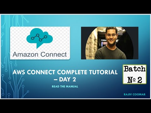 AWS Connect Complete Tutorial– Day 2 | Batch 2