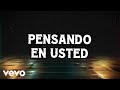 Los Rieleros Del Norte - Pensando En Usted (LETRA)