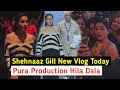 Shehnaaz Gill New Vlog Today, Pura Production Hi Hila Dala 😱 Trending World Salman