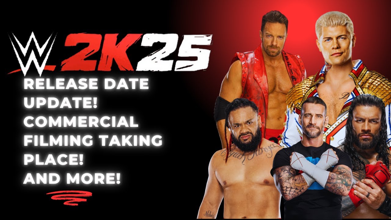 WWE 2K25 Update On Release Date Filming Finished For Commercial 