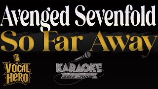 🎤 Avenged Sevenfold - So Far Away | Karaoke Version | Instrumental HQ | With Lyrics | No Vocals