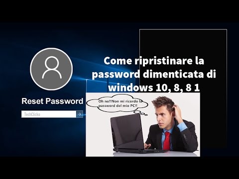 Come ripristinare la password dimenticata di windows 10, 8, 8 1