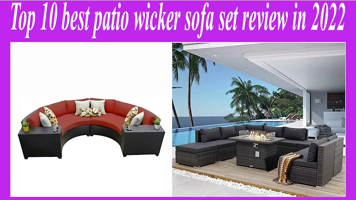✅Top 10 best patio wicker sofa set review in 2022
