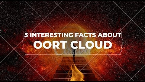 5 Fascinating Facts About the Oort Cloud