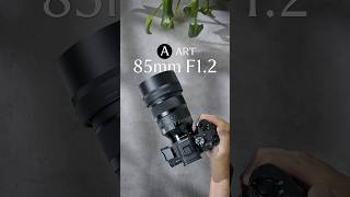 Sigma 85mm F1.2 DG – Unboxing & First Look