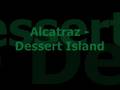Alcatraz - Dessert Island (instr)