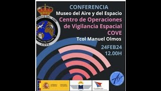 CONFERENCIA "Centro de Operaciones de Vigilancia Espacial COVE"