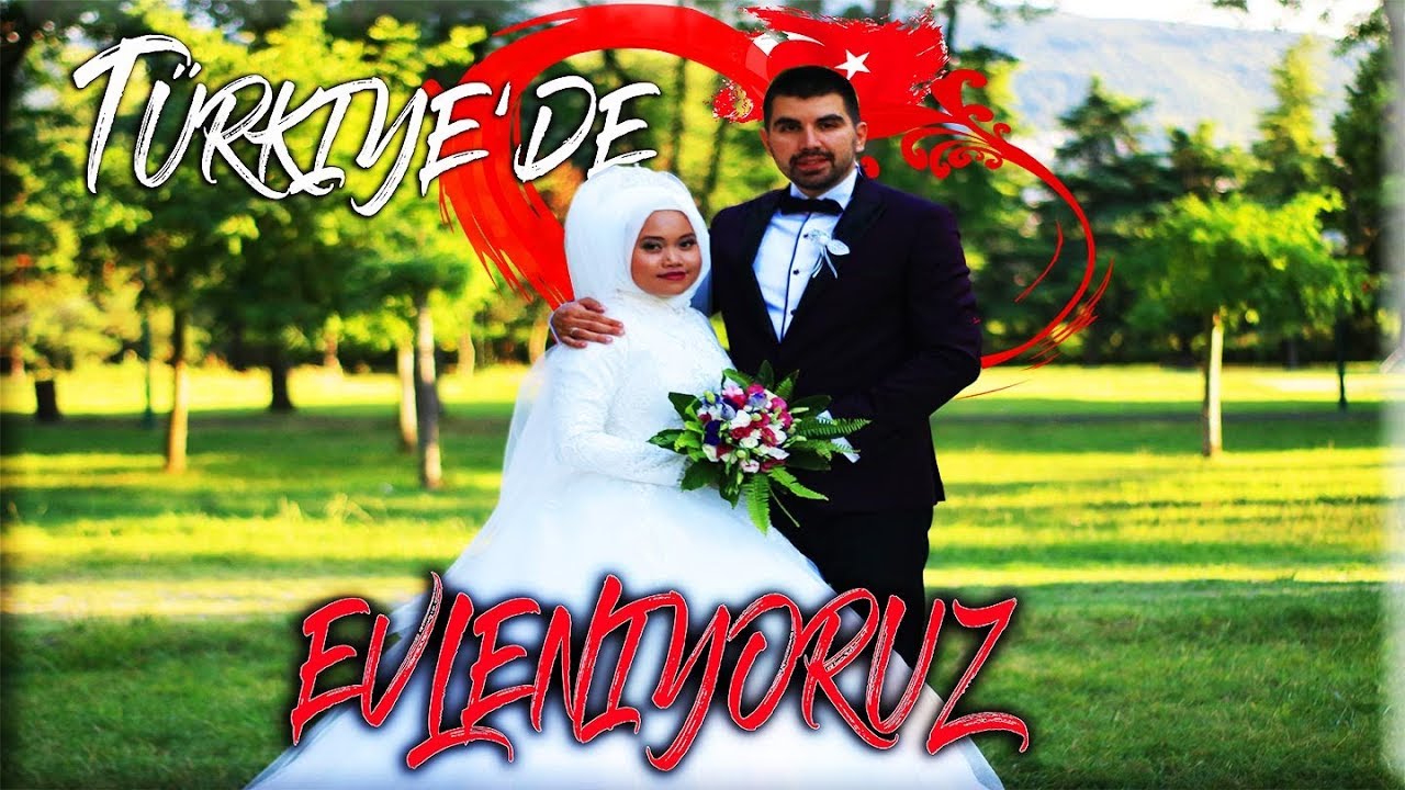TÜRKİYE'DE EVLENİYORUZ (DÜĞÜN YOLCULUĞU VE DÜĞÜN HAZIRLIKLARI VE DÜĞÜN)