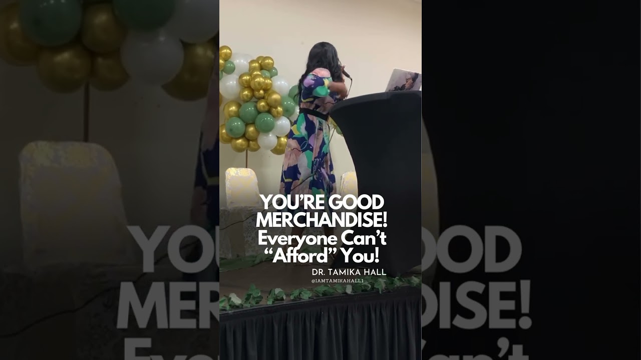 You’re Good Merchandise! They Can’t Afford You