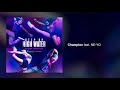 Champion feat. NE-YO (Step Up: High Water Season 2)