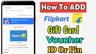 How To Add Flipkart Voucher | Gift Card Id Pin | How To Claim Gift Voucher Balance Validity Number