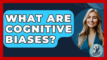 What Are Cognitive Biases? - Philosophy Beyond