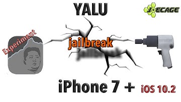 YALU JAILBREAK on iPhone 7+ (iOS 10.2) - Experiment