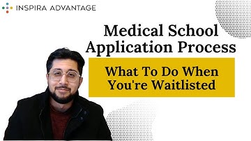 What To Do When You Are Waitlisted | Med School Application Process