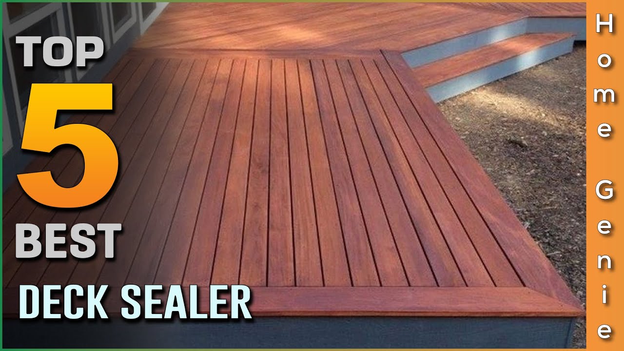 Top 5 Best Deck Sealers Review in 2023 (Protective Product for Deck, Old Wood, Cedar & So Many