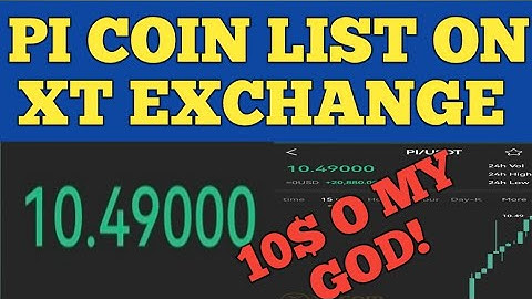 PI COIN  LIST ON XT.COM AT  10$
