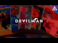 История серии Devilman. Глава 2 - Человек-Дьявол и появление жанра меха. | NEROSHAD
