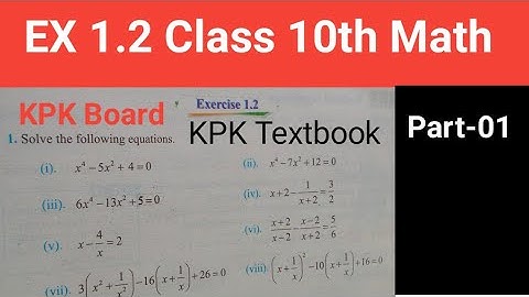 Class 10th Math EX 1.2 Q 1,2,3| 10th Math kpk board| Exercise 1.2 Types of equations