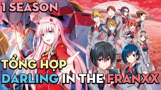 TỔNG HỢP  Darling in the franxx | 1 Season | AL Anime