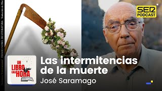 Un libro una hora 170 | Las intermitencias de la muerte | José Saramago