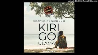 Prowly Solz ft Pasco Mahn- Kiri Goi Ulamagi (2019)