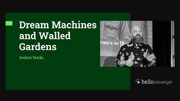 Dream Machines and Walled Gardens – Anders Norås – HelloStavanger 2025