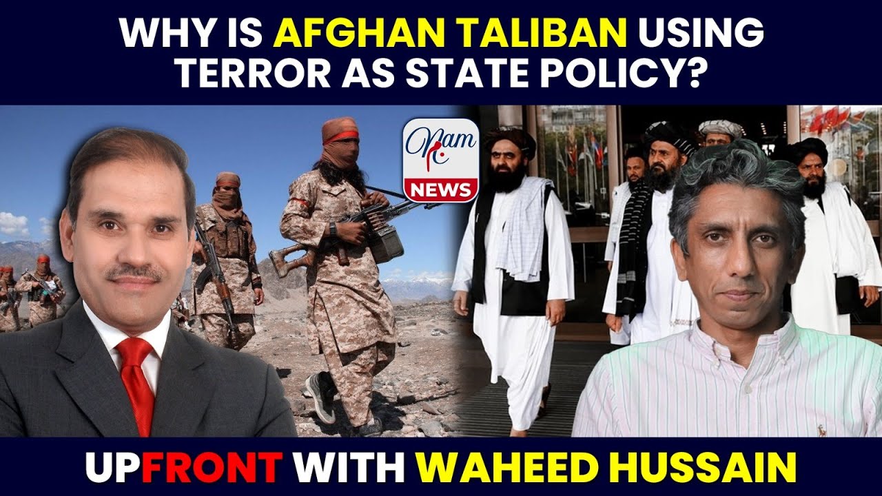 Waheed State Why is Afghan Taliban Using Terror as State Policy? | Azaz Syed ...