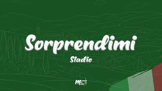 Stadio - Sorprendimi (Testo / Lyrics)