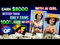 AI Influencer Earned 8 000 On DFans Best OnlyFans Alternative With No ID No KYC Crypto Payouts AI Influencer Earned 8 000 On DFans Best OnlyFans Alternative With No ID No KYC Crypto Payouts