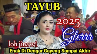 Tayub Glerrr terbaru 2025 jelas enak di dengar sampai akhir