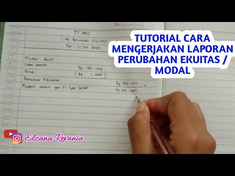 Video: Cara Mengisi Laporan Perubahan Ekuitas