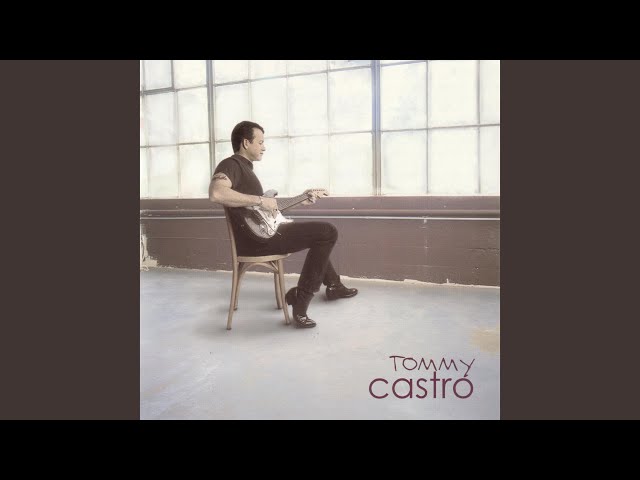 Tommy Castro - My Kind Of Woman
