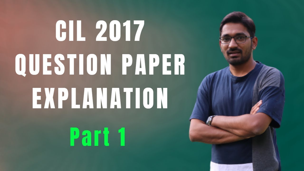 CIL 2017 Question Paper Explanation By Sheetal Bansal