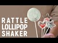 Rattle lollipop shaker