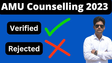 Verified or Rejected AMU Counselling 2023 || AMU 11 / BTech Counselling 2023 Verified or Rejected