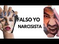 FALSO YO DE LA PERSONA NARCISISTA