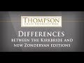 Differences Between the Kirkbride & Zondervan Thompson Chain-Reference Bibles Hosted by Randy Brown