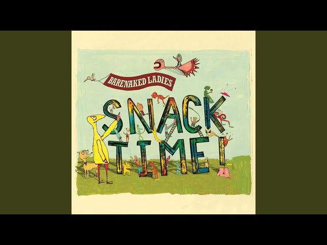 Barenaked Ladies - The Canadian Snacktime Trilogy