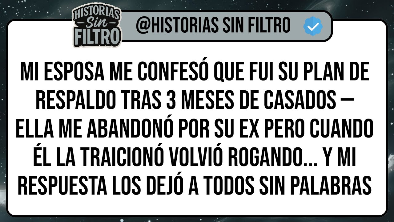 Mi Esposa Me Confesó Que Fui Su Plan De Respaldo Tras 3 Meses De Casados — Ella Me Abandonó Por ...