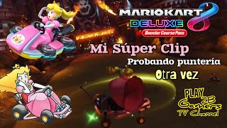 Mi Súper Clip Probando puntería Otra Vez MARIOKART 8 DELUXE [Princess Peach]