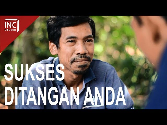 Inspirasi Kehidupan | SUKSES itu DITANGAN ANDA | Episode 12 | Film Pendek class=